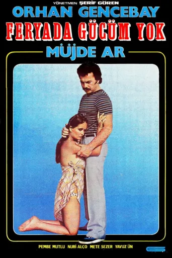 Poster for Feryada Gücüm Yok