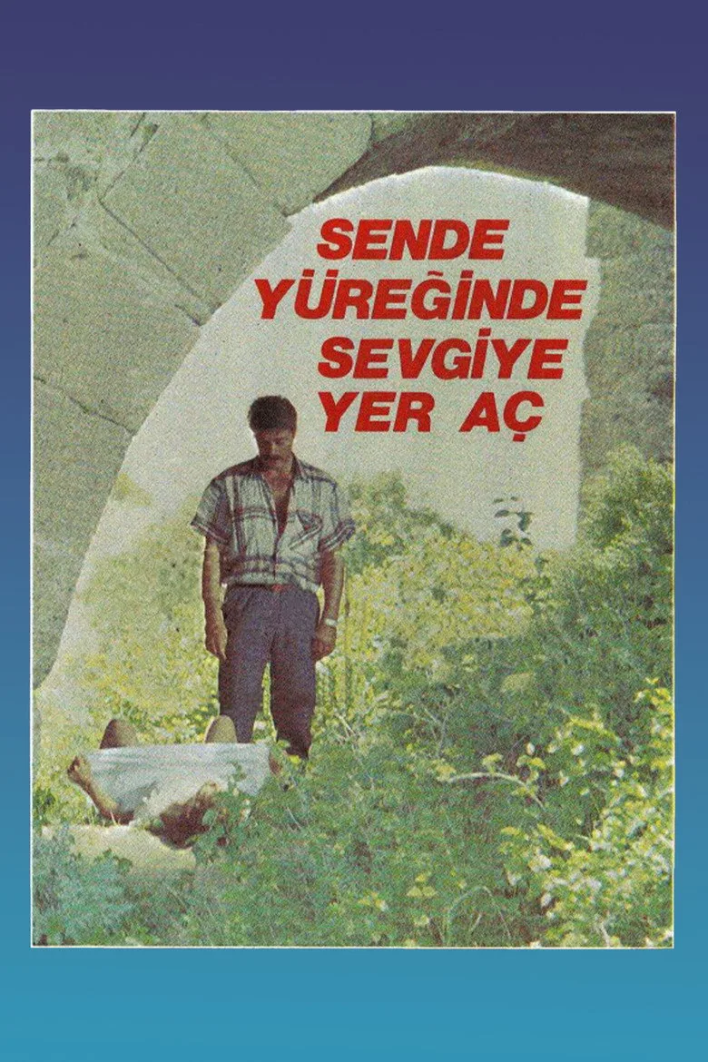 Sen De Yüreğinde Sevgiye Yer Aç posteri