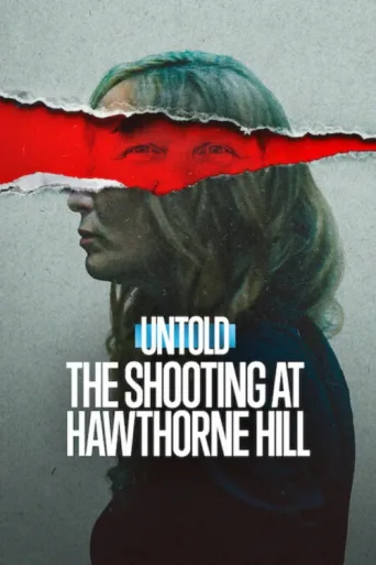 Untold: The Shooting at Hawthorne Hill afişi