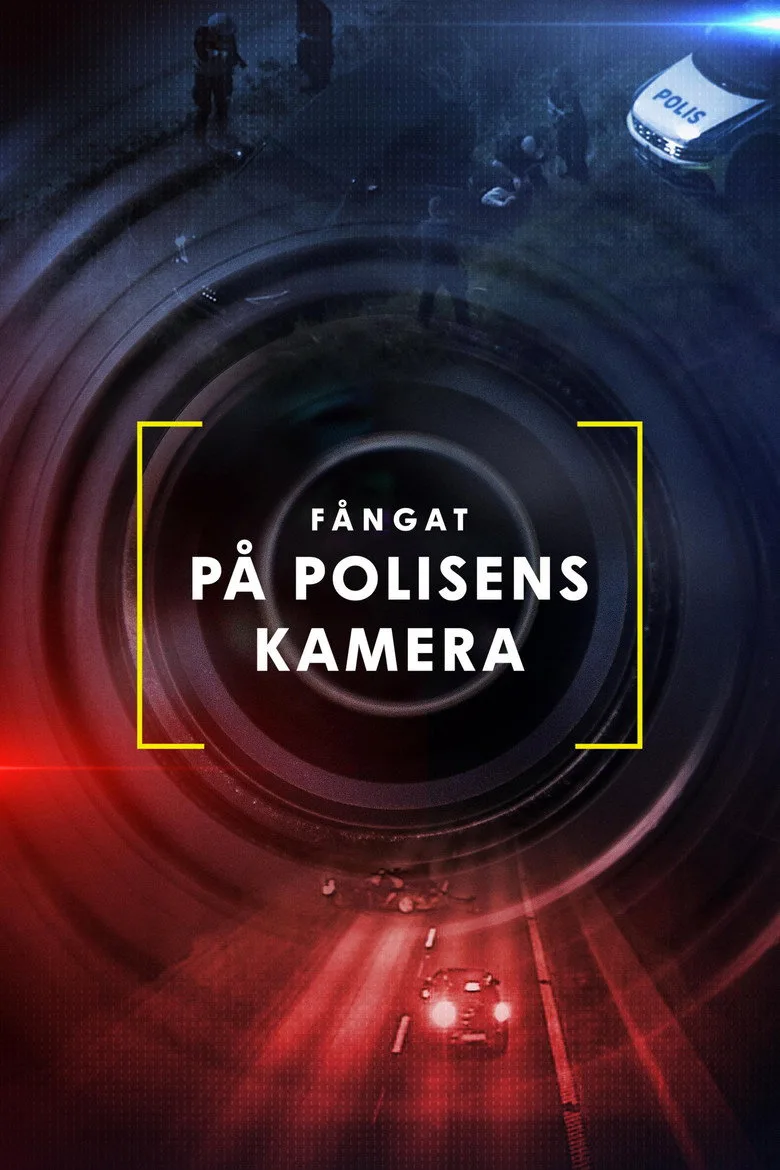Fångat på polisens kamera posteri