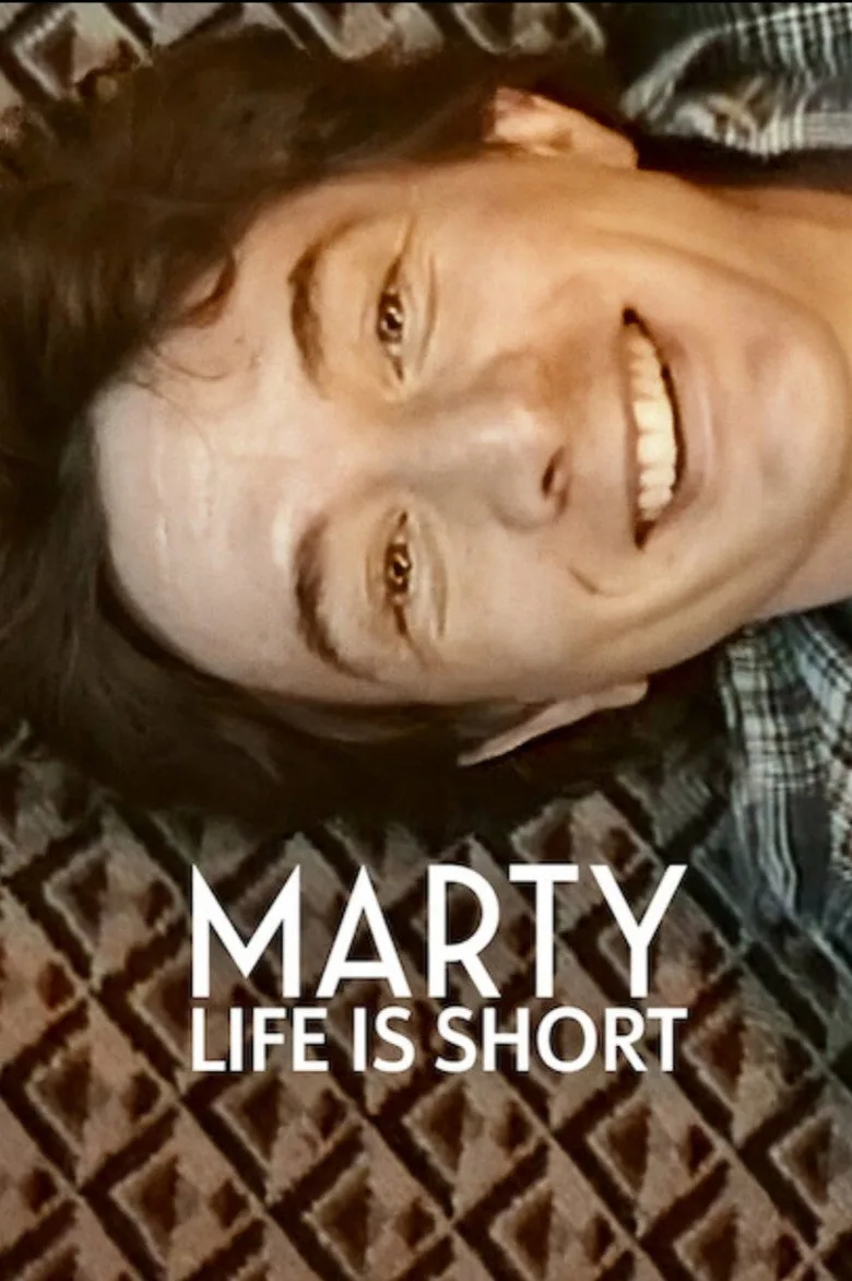 Marty, Life Is Short posteri