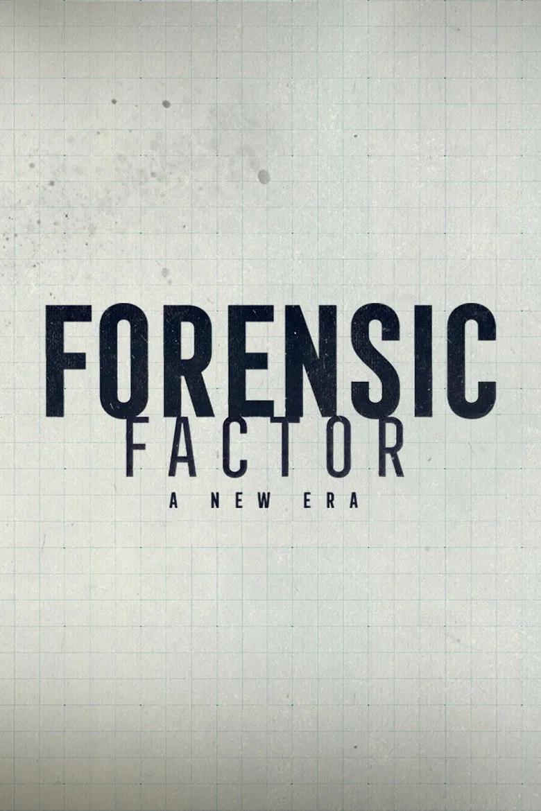 Forensic Factor: A New Era posteri