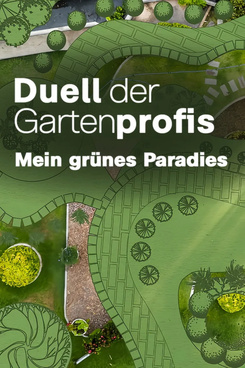 Duell der Gartenprofis - Mein grünes Paradies posteri