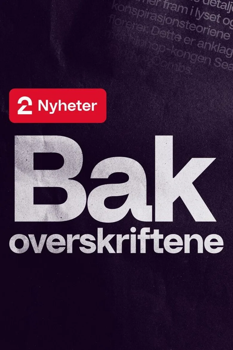 TV 2 Nyheter: Bak overskriftene posteri