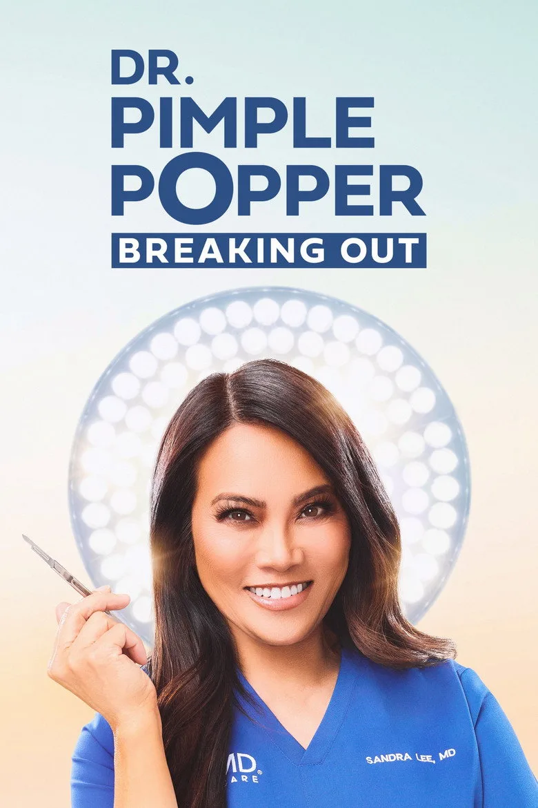 Dr. Pimple Popper: Breaking Out posteri