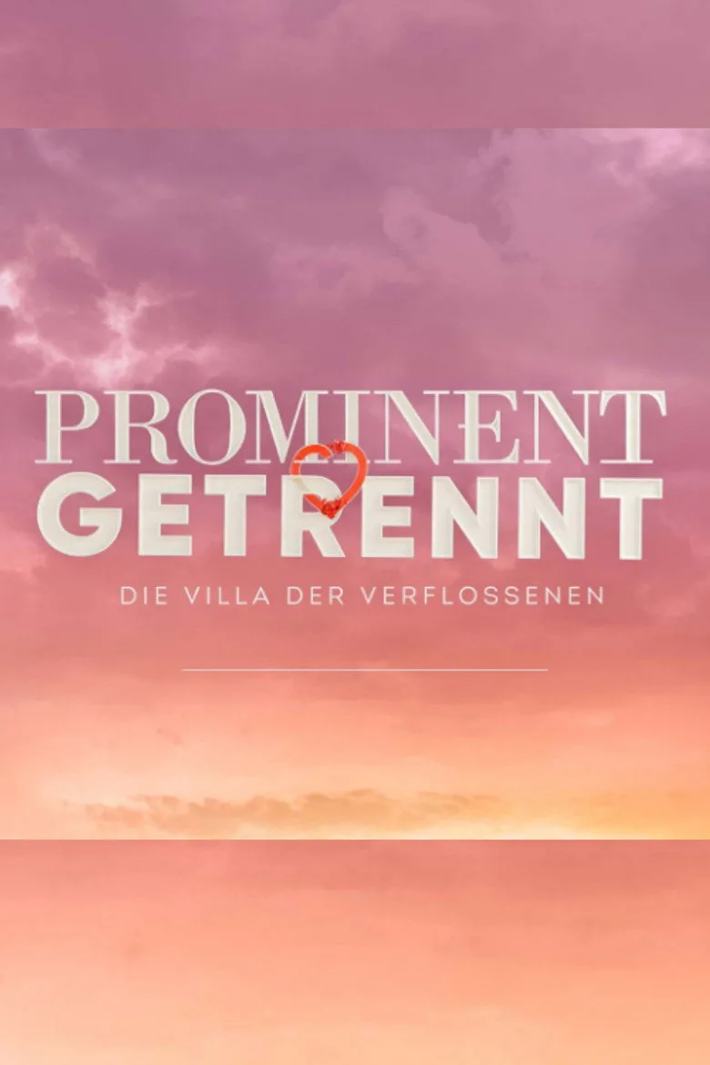 Prominent getrennt - Die Villa der Verflossenen posteri