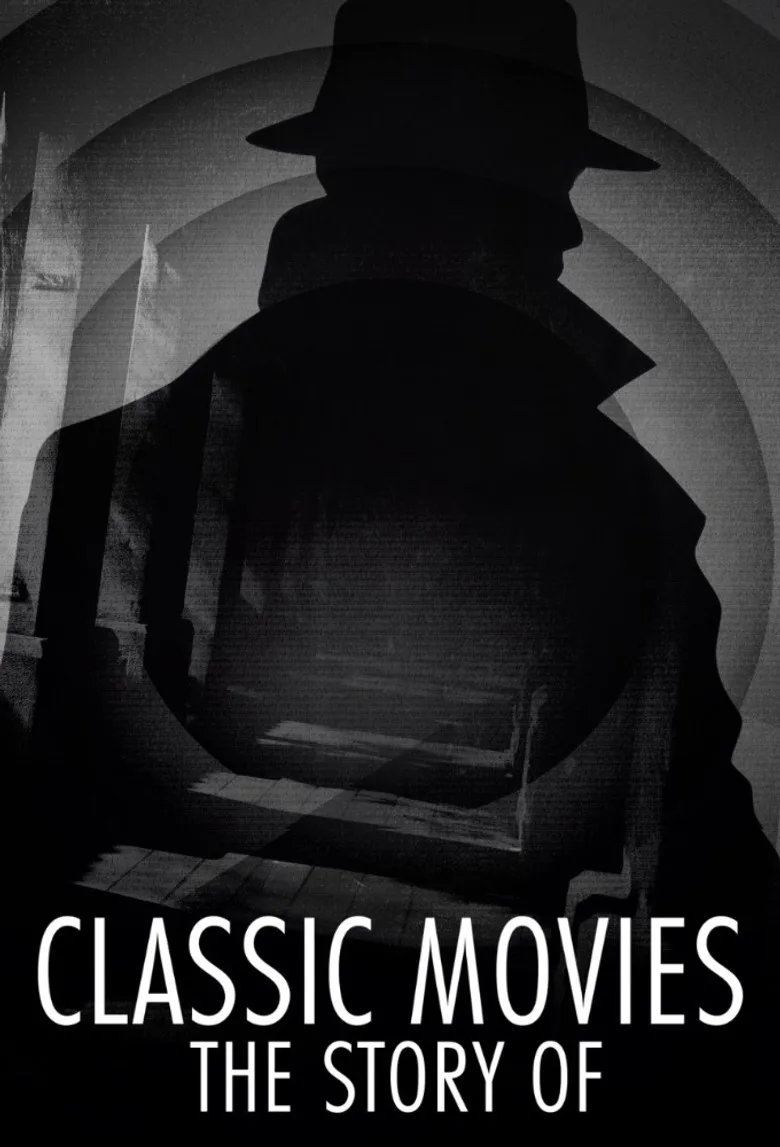 Classic Movies: The Story Of posteri