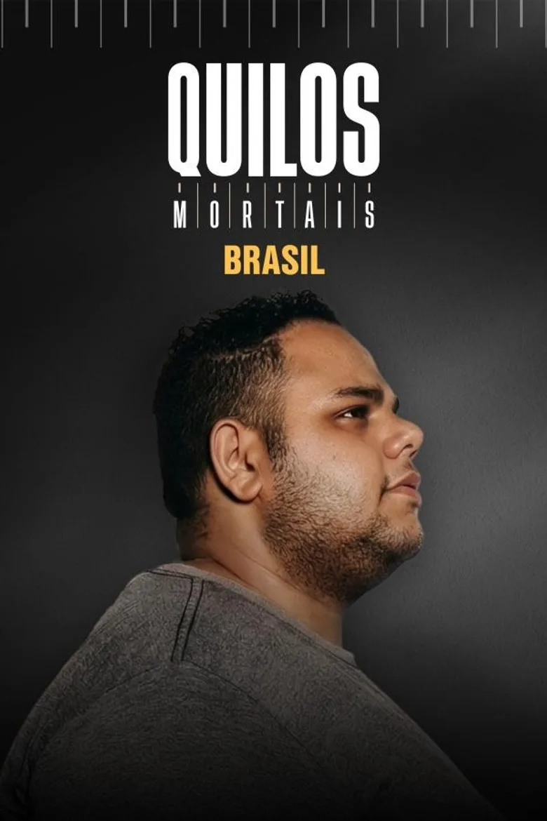 Quilos Mortais Brasil poster