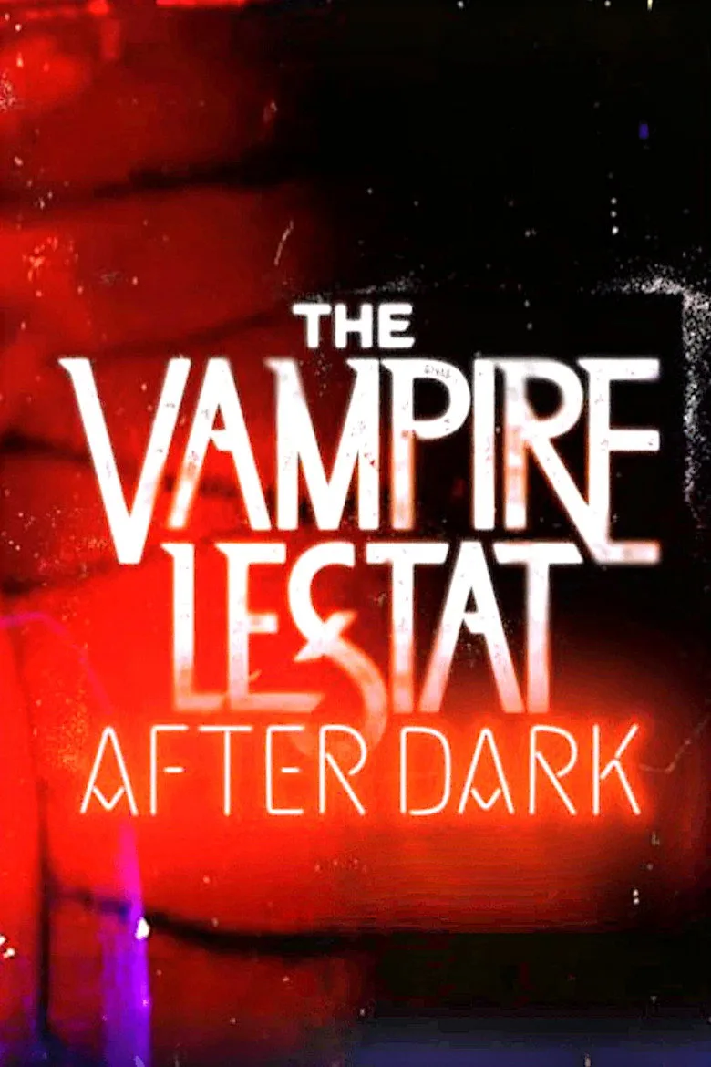The Vampire Lestat: After Dark posteri