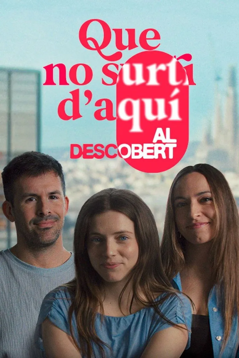 Que no surti d'aquí. Al descobert poster