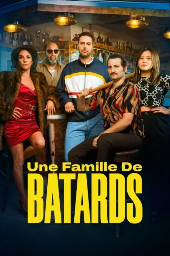 Постер Une Famille de Bâtards