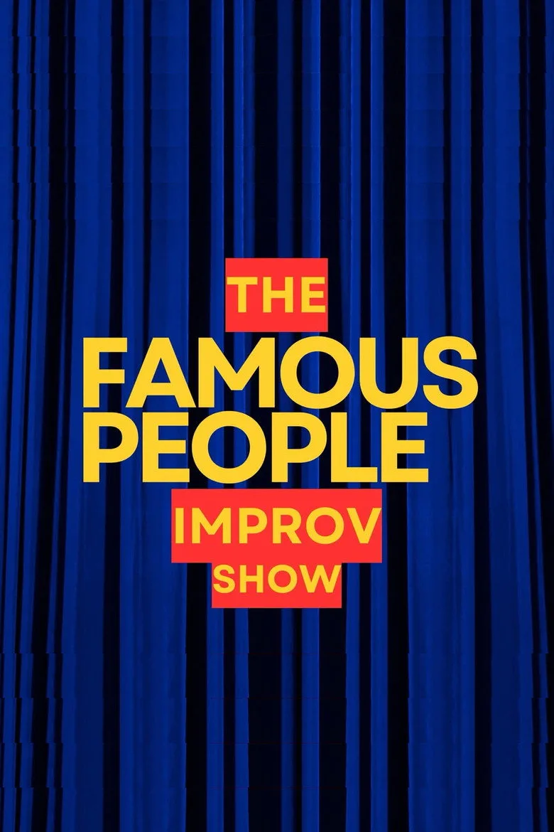 The Famous People Improv Show posteri