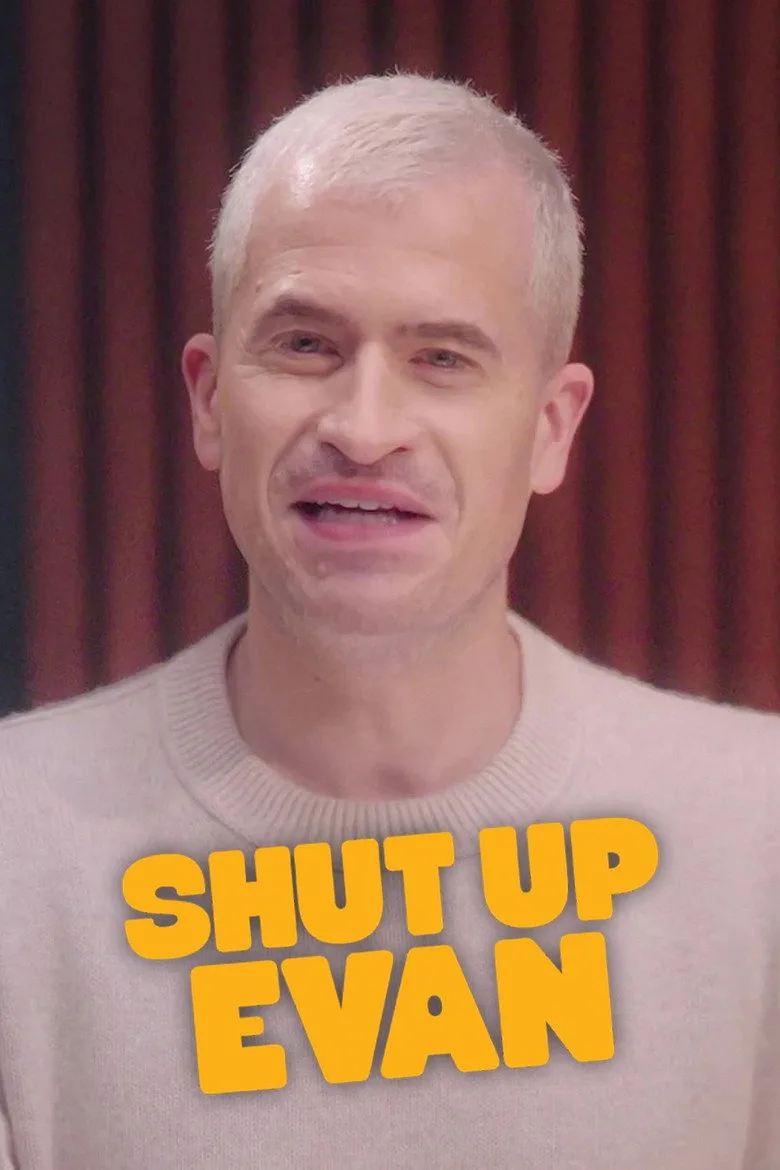 Shut Up Evan posteri