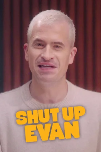 Постер Shut Up Evan
