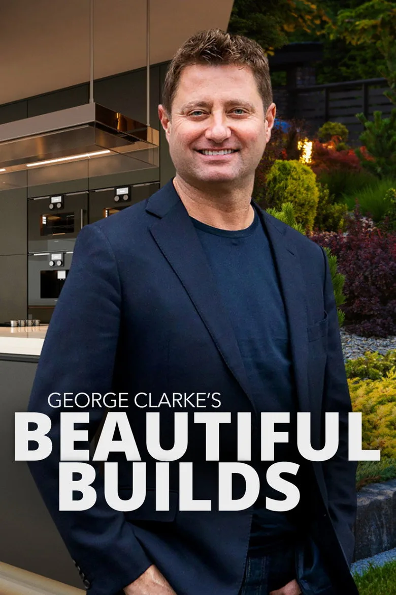 George Clarke's Beautiful Builds posteri