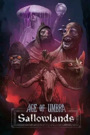 Постер Age of Umbra: Sallowlands