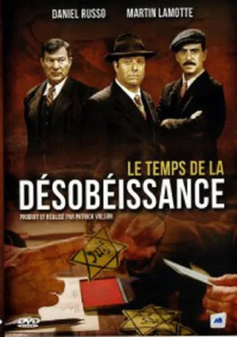 Le temps de la désobéissance afişi