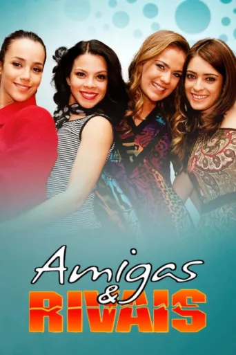 Amigas & Rivais afişi