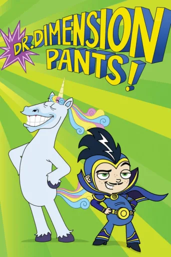 Постер Dr. Dimensionpants!