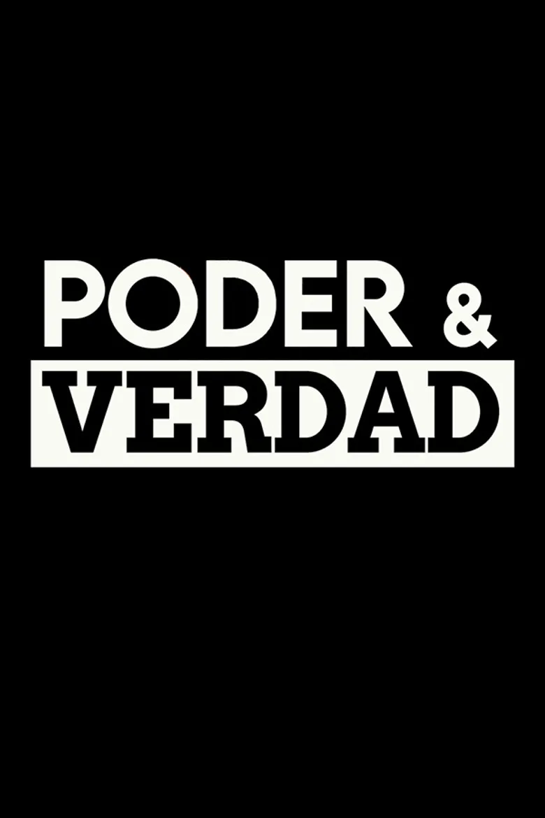 póster de Poder & verdad