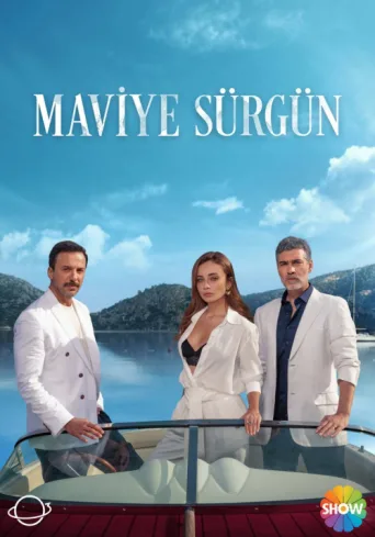 Maviye Sürgün afişi