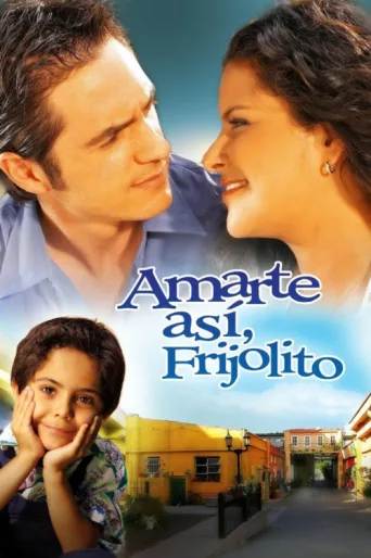 Постер Amarte así, Frijolito